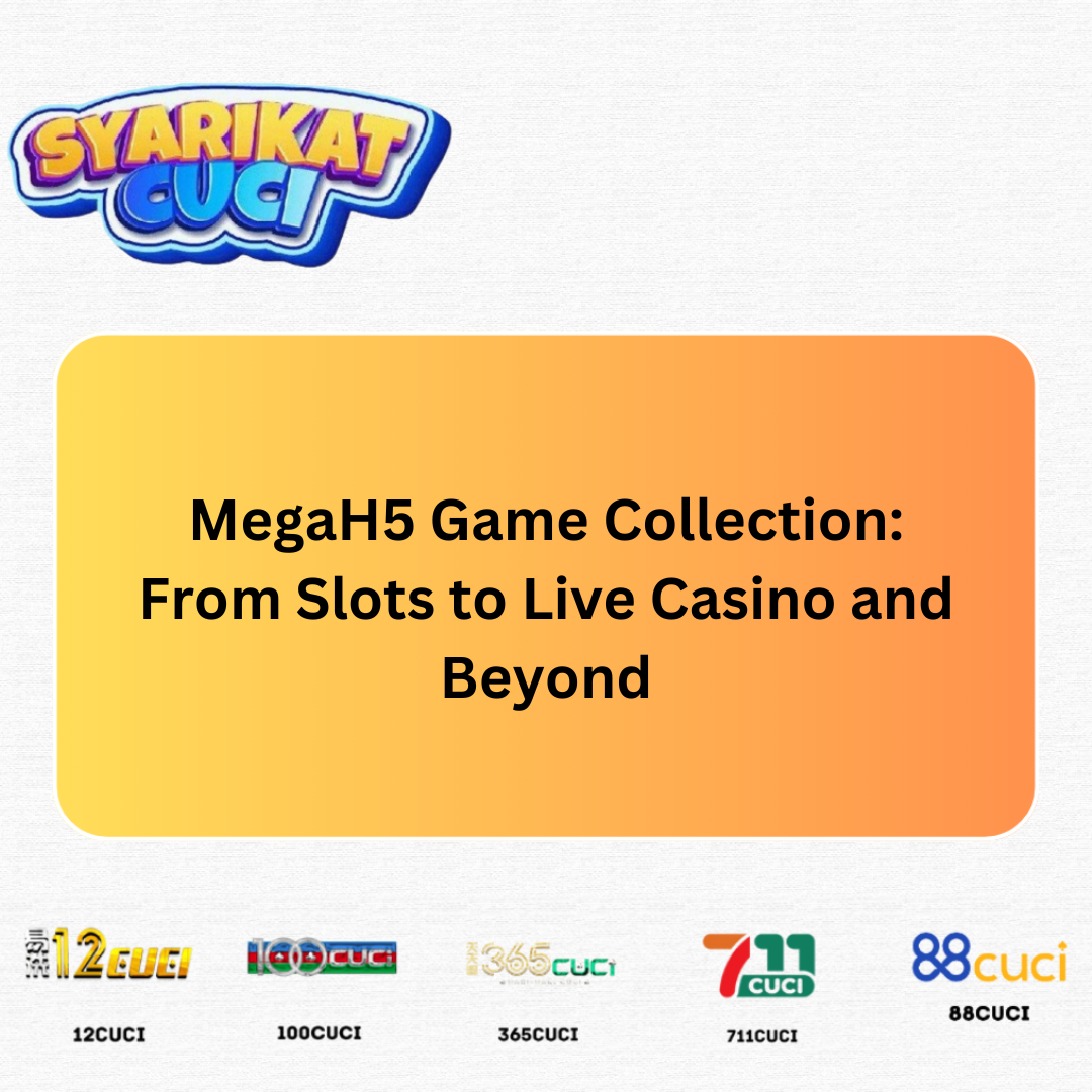 MegaH5 Game Collection: From Slots to Live Casino and Beyond